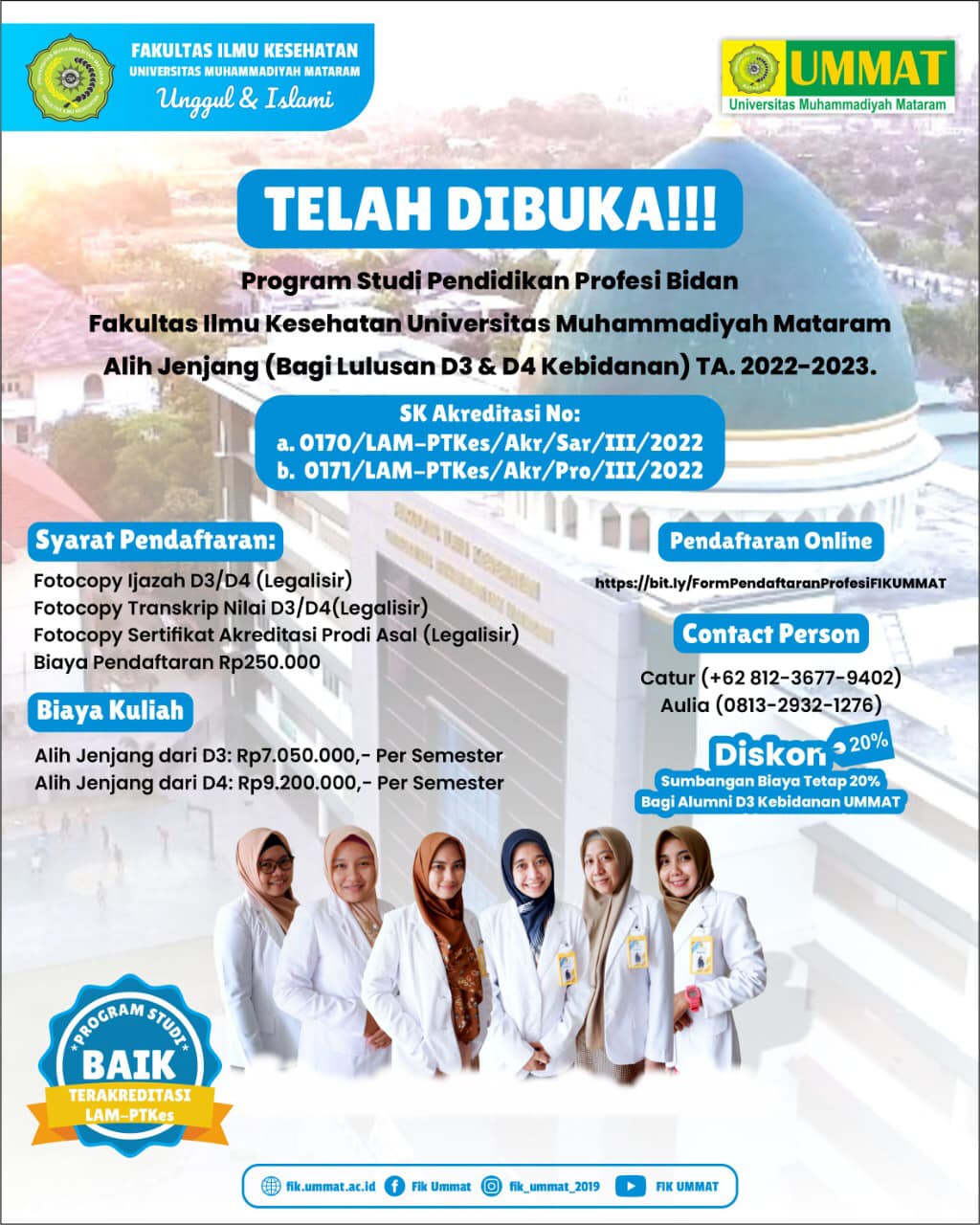 TELAH DIBUKA!!! Program Studi Pendidikan Profesi Bidan Fakultas Ilmu Kesehatan Universitas Muhammadiyah Mataram TERAKREDITASI BAIK oleh LAM-PTKes